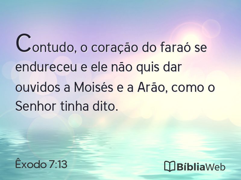 Êxodo 7:13 em imagem para compartilhar