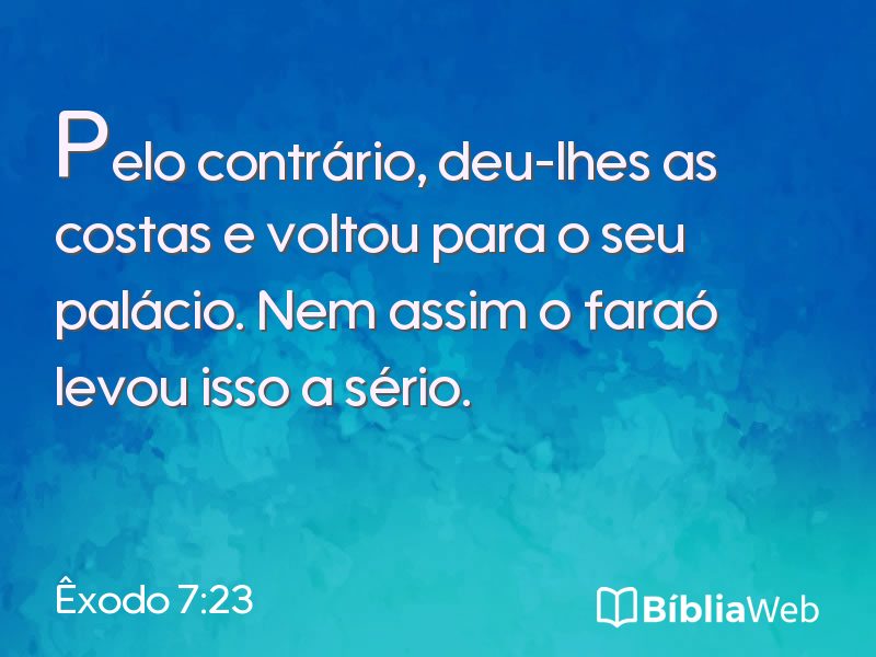 Êxodo 7:23 em imagem para compartilhar