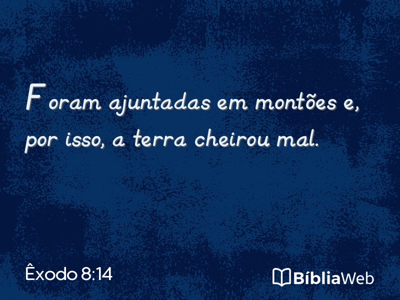 Êxodo 8:14 em imagem para compartilhar