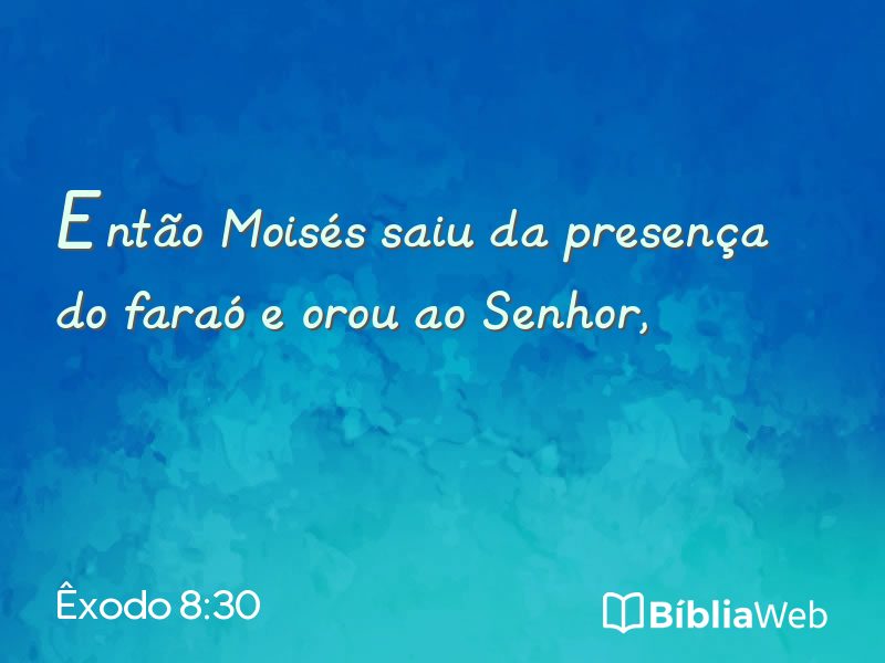 Êxodo 8:30 em imagem para compartilhar