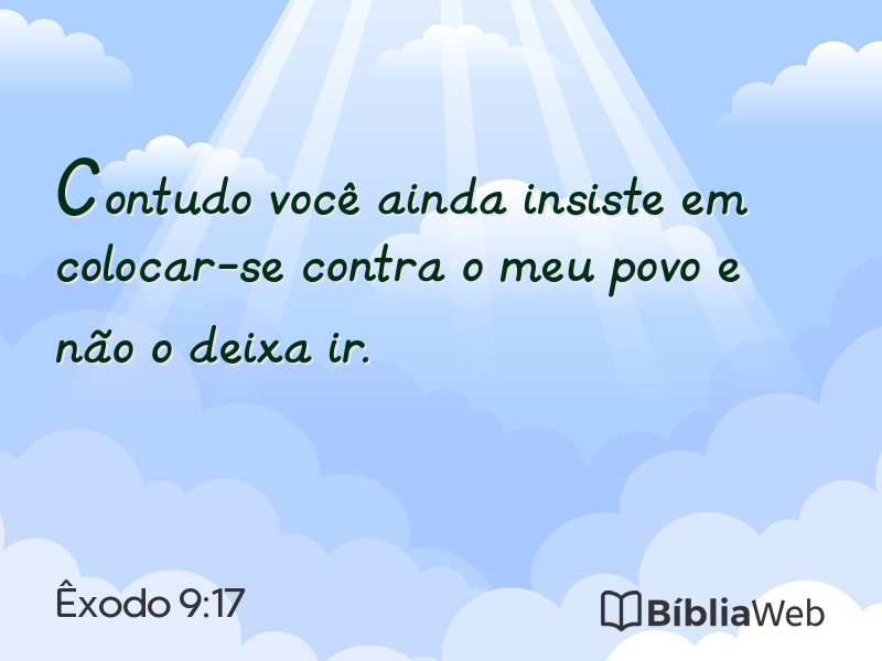 Êxodo 9:17 em imagem para compartilhar