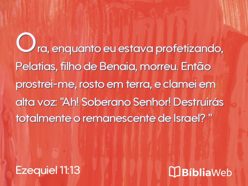 Ezequiel 11:13 em imagem para compartilhar