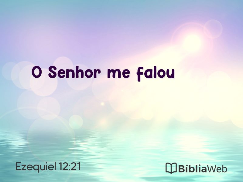 Ezequiel 12:21 em imagem para compartilhar