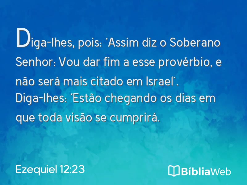 Ezequiel 12:23 em imagem para compartilhar