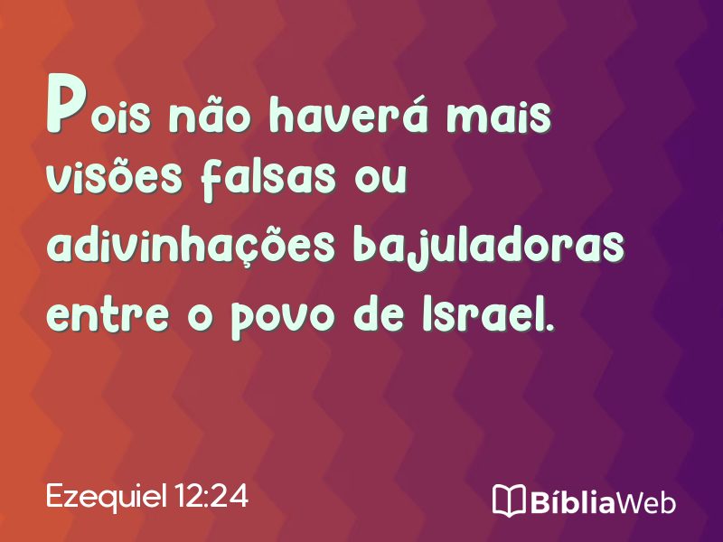 Ezequiel 12:24 em imagem para compartilhar