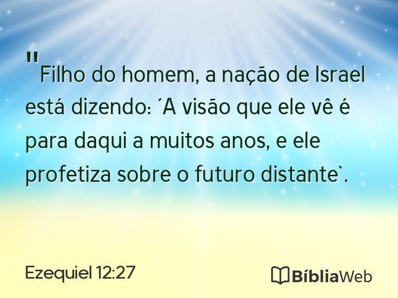 Ezequiel 12:27 em imagem para compartilhar