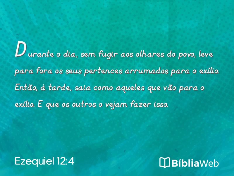 Ezequiel 12:4 em imagem para compartilhar