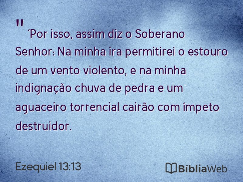Ezequiel 13:13 em imagem para compartilhar