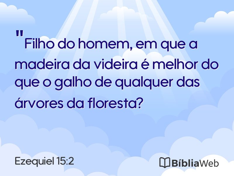 Ezequiel 15:2 em imagem para compartilhar