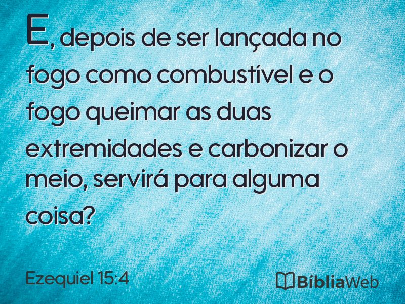 Ezequiel 15:4 em imagem para compartilhar