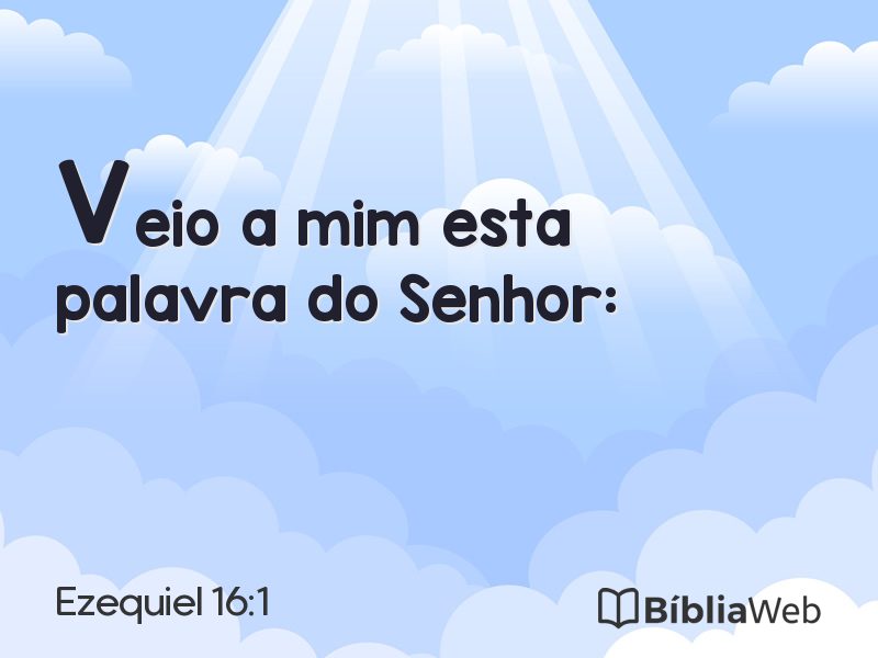 Ezequiel 16:1 em imagem para compartilhar