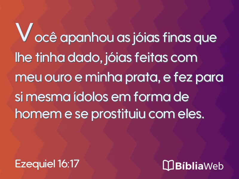 Ezequiel 16:17 em imagem para compartilhar