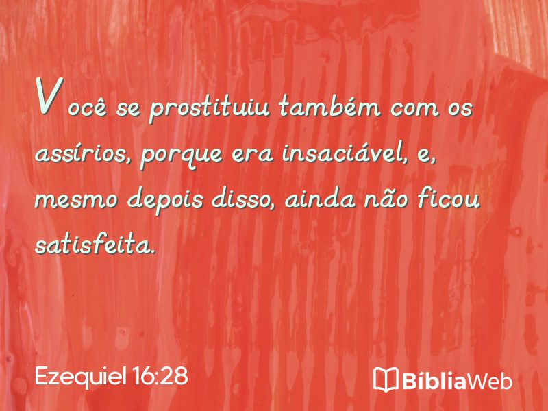 Ezequiel 16:28 em imagem para compartilhar