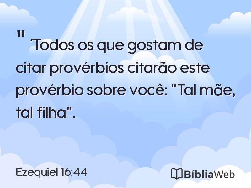 Ezequiel 16:44 em imagem para compartilhar