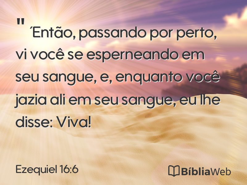 Ezequiel 16:6 em imagem para compartilhar