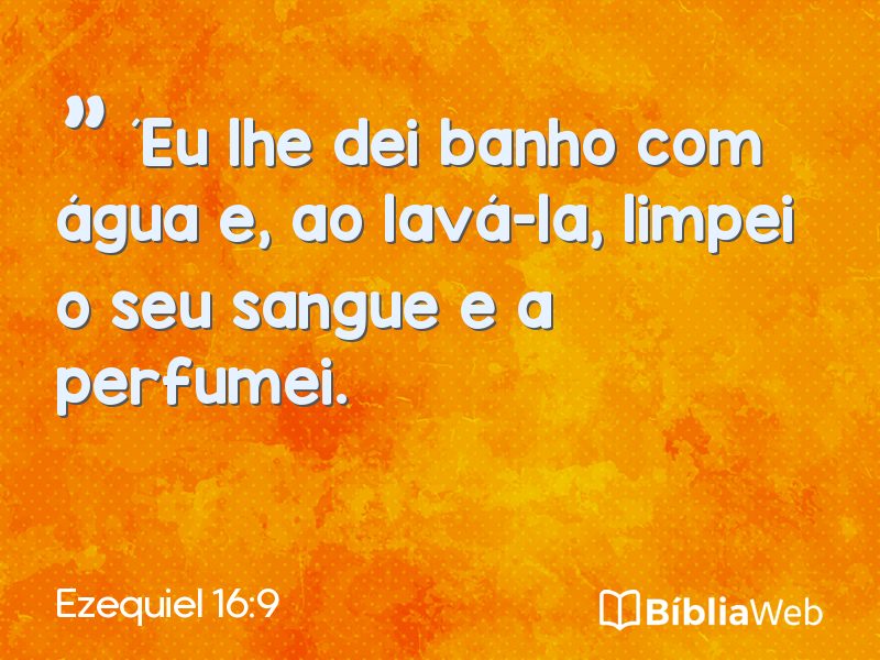 Ezequiel 16:9 em imagem para compartilhar