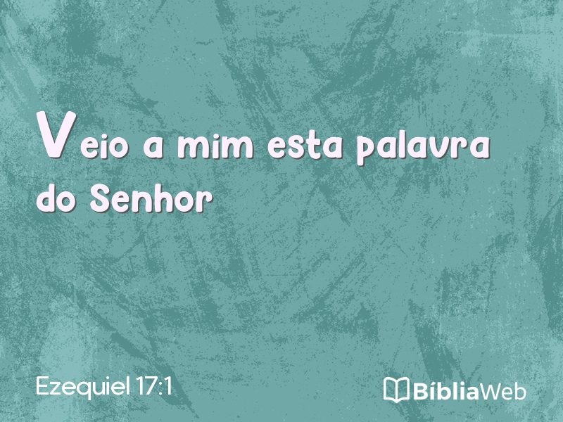 Ezequiel 17:1 em imagem para compartilhar
