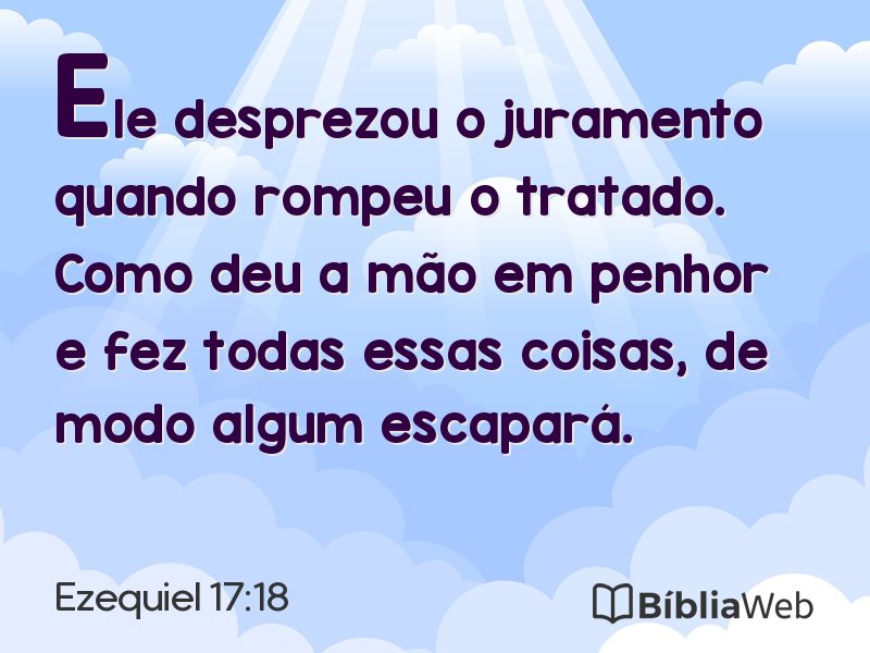 Ezequiel 17:18 em imagem para compartilhar