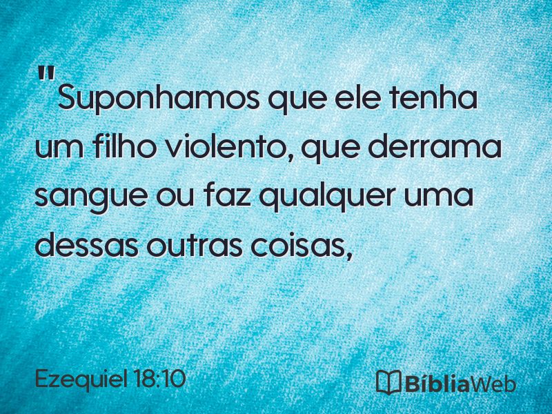 Ezequiel 18:10 em imagem para compartilhar