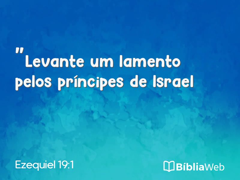 Ezequiel 19:1 em imagem para compartilhar