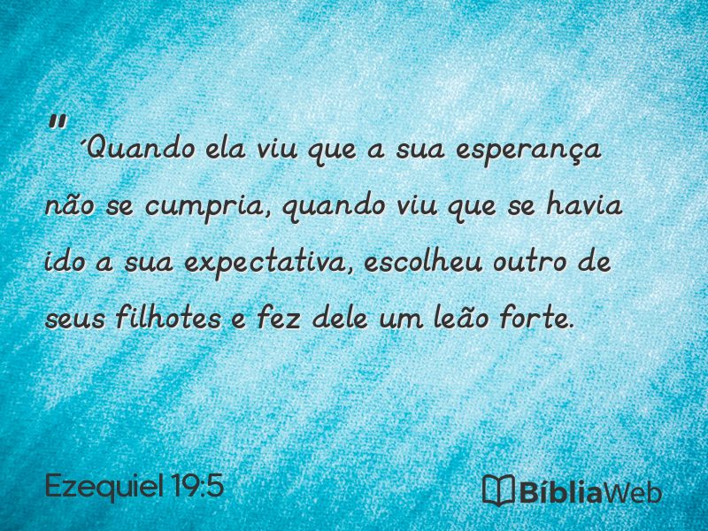 Ezequiel 19:5 em imagem para compartilhar