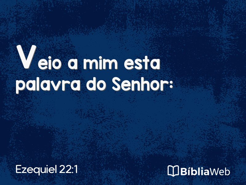 Ezequiel 22:1 em imagem para compartilhar