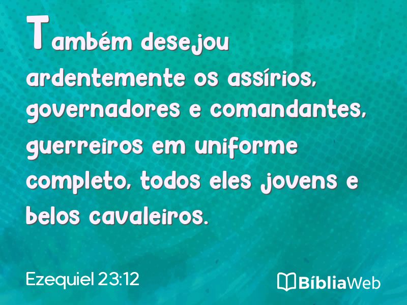Ezequiel 23:12 em imagem para compartilhar