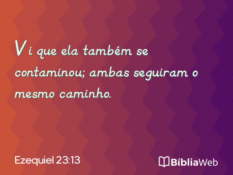 Ezequiel 23:13 em imagem para compartilhar