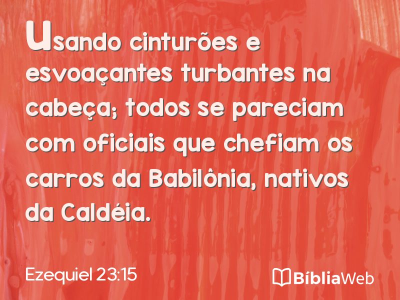 Ezequiel 23:15 em imagem para compartilhar