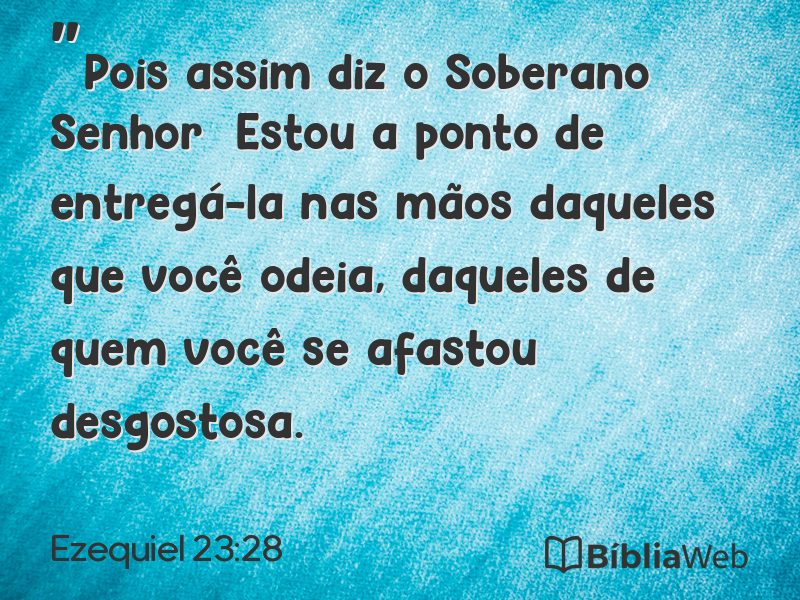 Ezequiel 23:28 em imagem para compartilhar