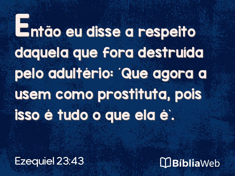 Ezequiel 23:43 em imagem para compartilhar