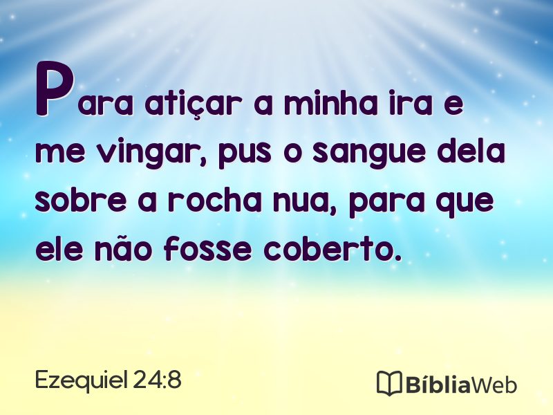 Ezequiel 24:8 em imagem para compartilhar