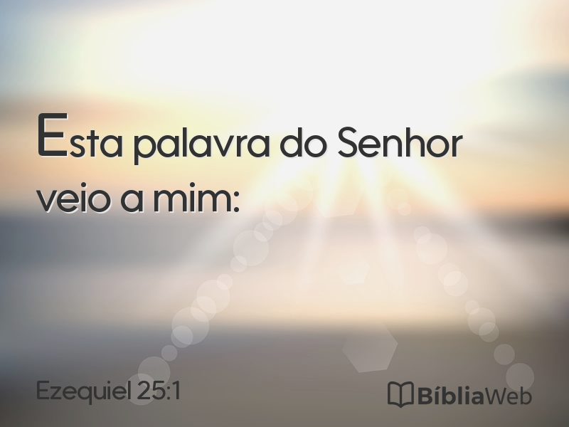Ezequiel 25:1 em imagem para compartilhar