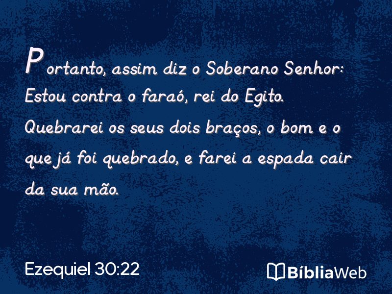 Ezequiel 30:22 em imagem para compartilhar