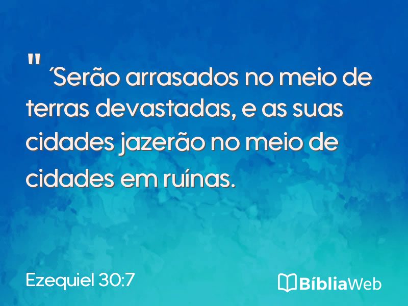 Ezequiel 30:7 em imagem para compartilhar