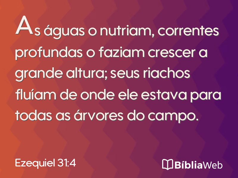 Ezequiel 31:4 em imagem para compartilhar
