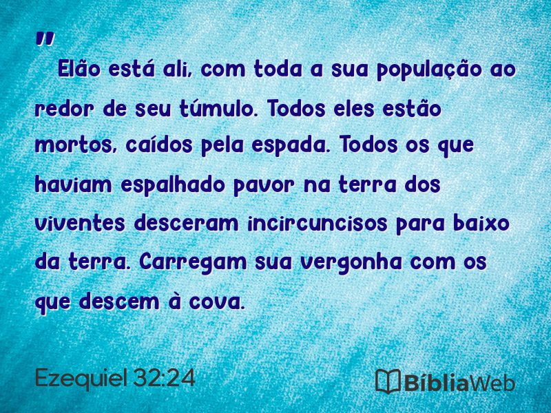 Ezequiel 32:24 em imagem para compartilhar