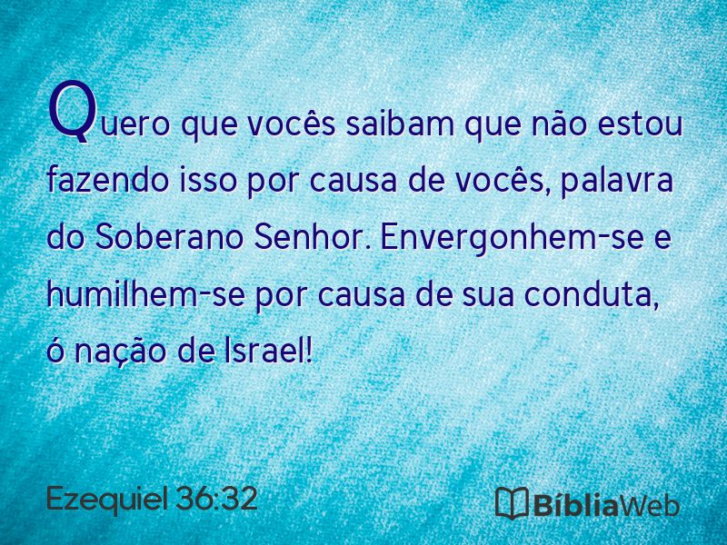 Ezequiel 36:32 em imagem para compartilhar