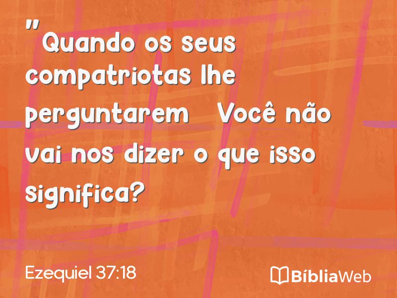 Ezequiel 37:18 em imagem para compartilhar