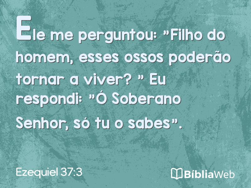 Ezequiel 37:3 em imagem para compartilhar