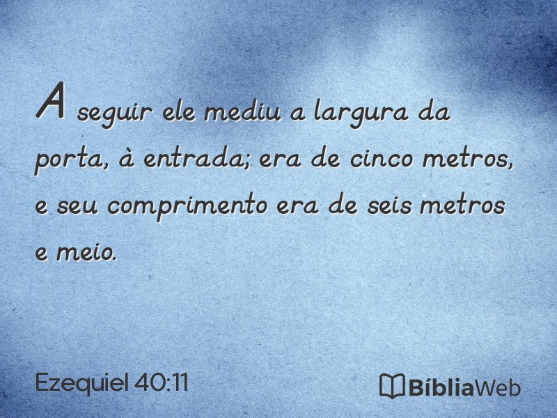 Ezequiel 40:11 em imagem para compartilhar