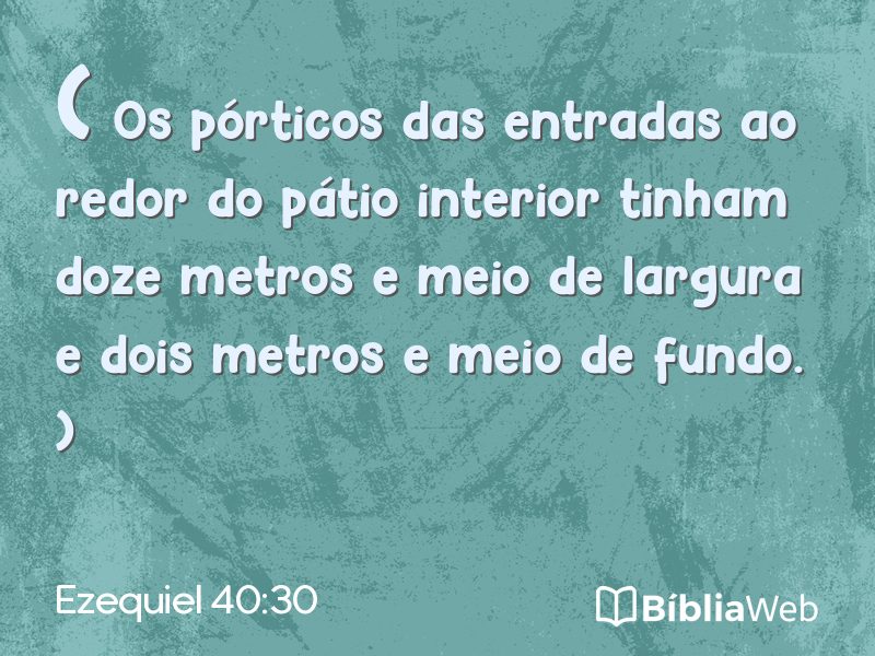 Ezequiel 40:30 em imagem para compartilhar