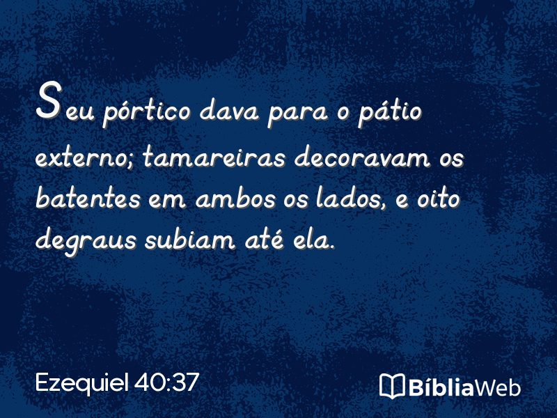 Ezequiel 40:37 em imagem para compartilhar
