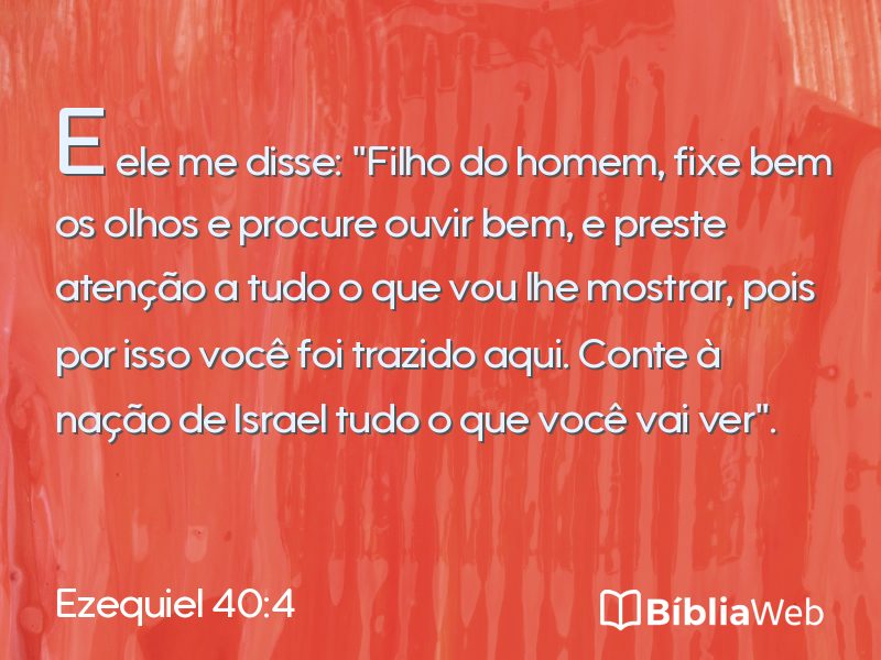 Ezequiel 40:4 em imagem para compartilhar