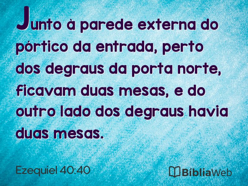 Ezequiel 40:40 em imagem para compartilhar