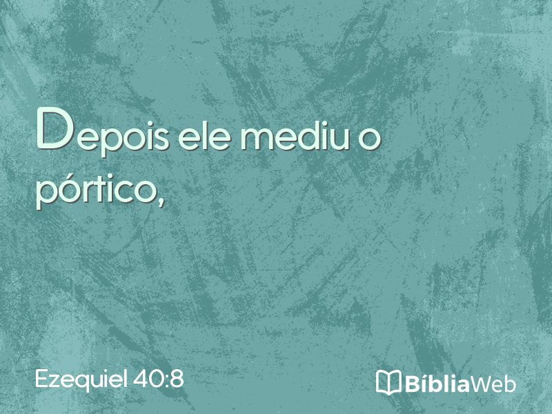 Ezequiel 40:8 em imagem para compartilhar