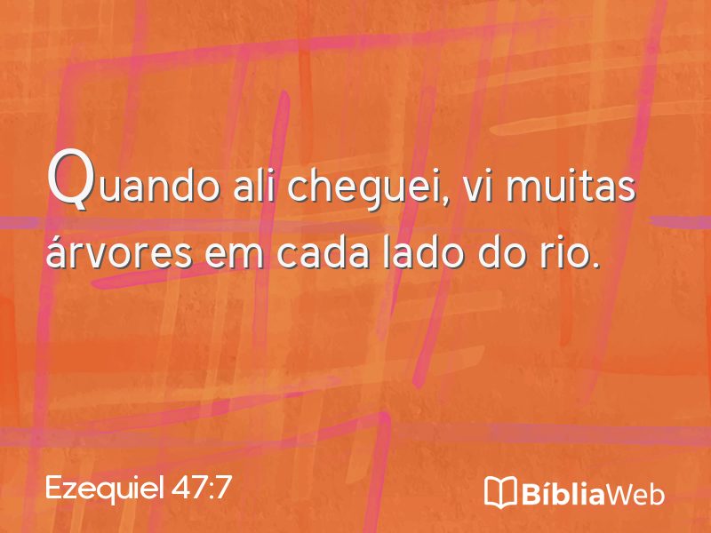 Ezequiel 47:7 em imagem para compartilhar