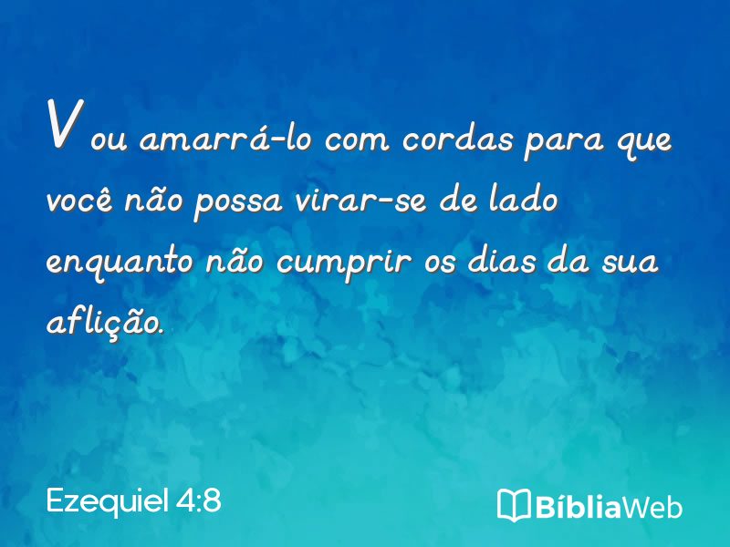 Ezequiel 4:8 em imagem para compartilhar