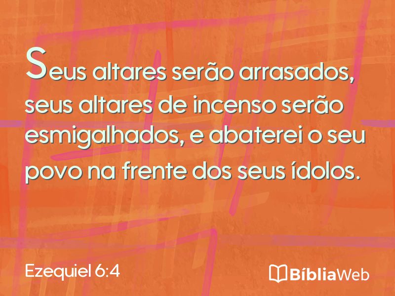 Ezequiel 6:4 em imagem para compartilhar
