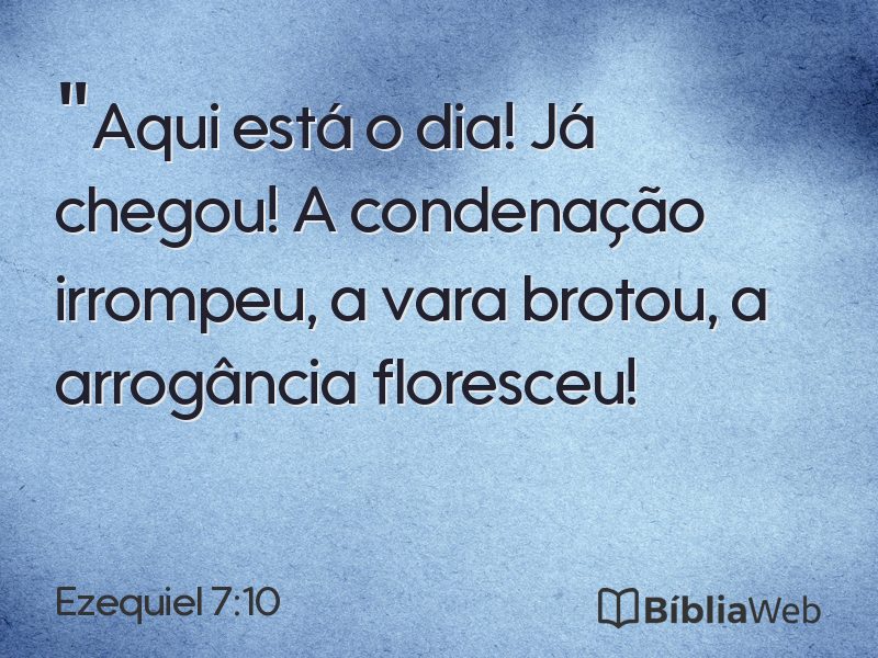 Ezequiel 7:10 em imagem para compartilhar